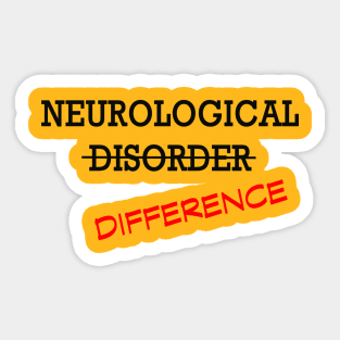 Neurological Difference- Red Sticker